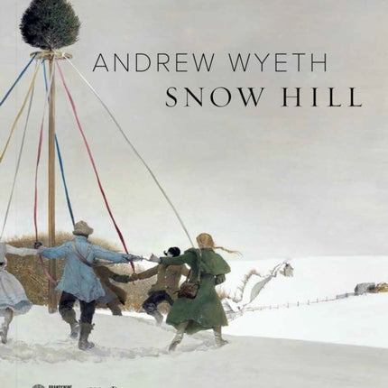 Andrew Wyeth: Snow Hill