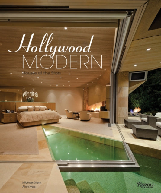 Hollywood Modern: Houses of the Stars: Design, Style, Glamour