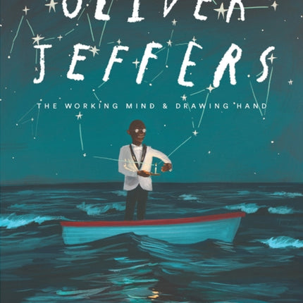 Oliver Jeffers: The Working Mind and Drawing Hand