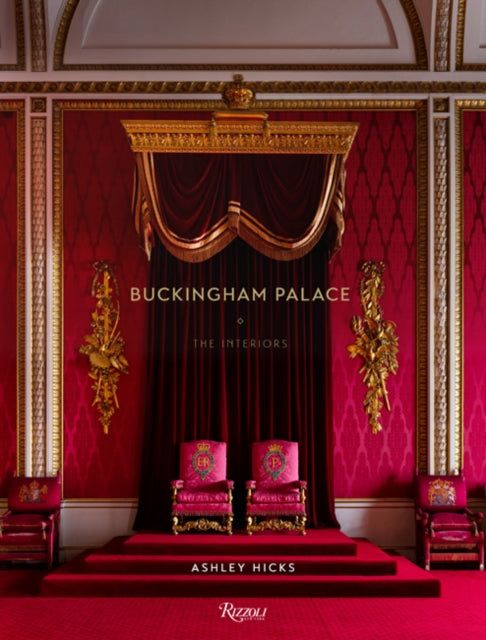 Buckingham Palace: The Interiors