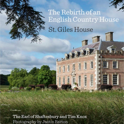 The Rebirth of an English Country House: St. Giles House