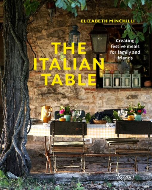 The Italian Table: Creating festive meals for family and friends