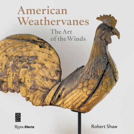 American Weathervanes: The Art of the Winds