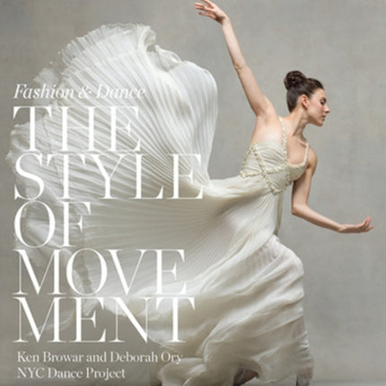 Style of Movement: Fashion and Dance