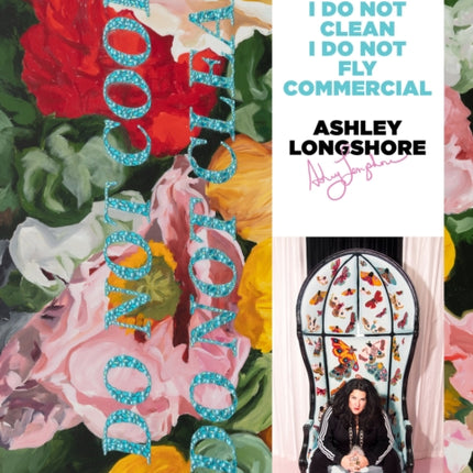 Ashley Longshore I Do Not Cook I Do Not Clean I