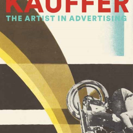 E. McKnight Kauffer: The Artist in Advertising