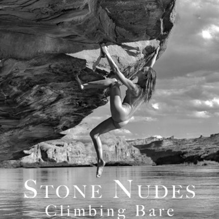 Stone Nudes: Climbing Bare