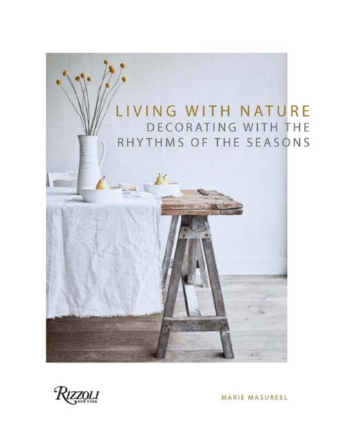 Living with Nature: Decorating with the Rhythms of the Four Seasons