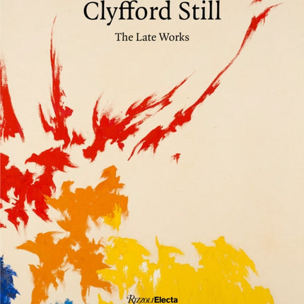 Clyfford Still The Late Works