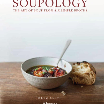 Soupology The Art of Soup from Six Simple Broths