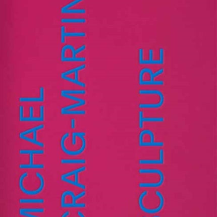 Michael Craig-Martin: Sculpture