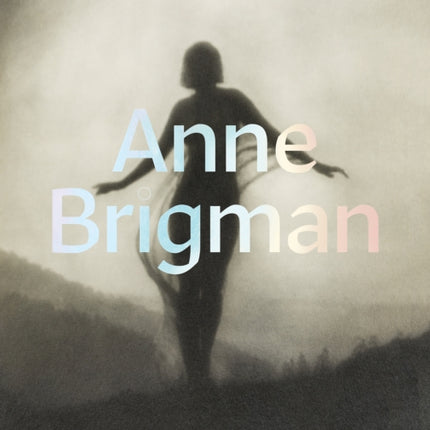 Anne Brigman: A Visionary in Modern Photography