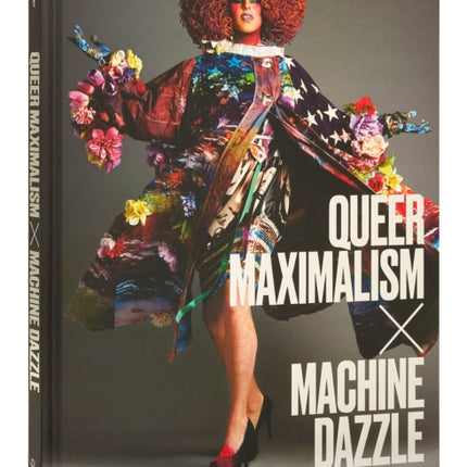 Queer Maximalism x Machine Dazzle