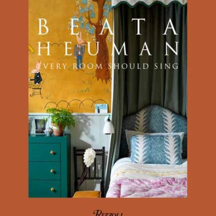 Beata Heuman: Every Room Should Sing