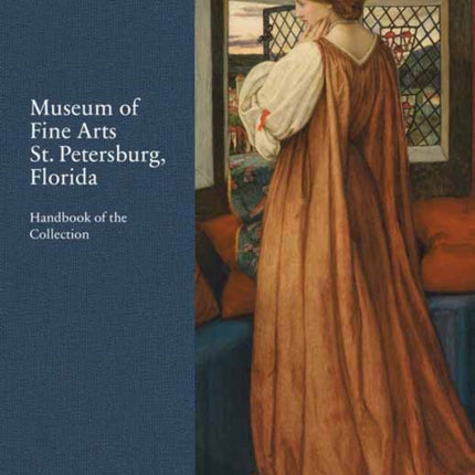 Museum of Fine Arts, St. Petersburg, Florida: Handbook of the Collection