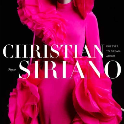 Christian Siriano: Dresses to Dream About  