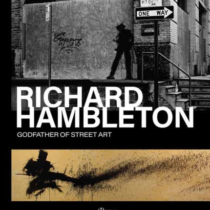 Richard Hambleton : Godfather of Street Art