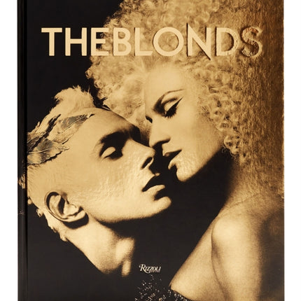 The Blonds: Glamour, Fashion, Fantasy