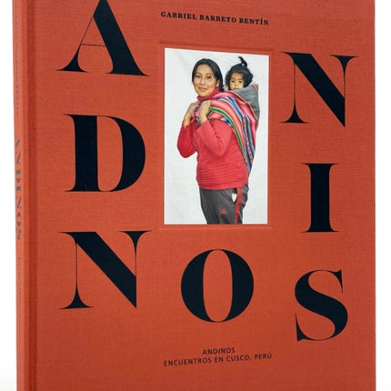 Andinos: Encounters in Cusco, Peru