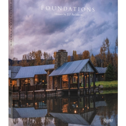 Foundations: Houses by JLF Architects