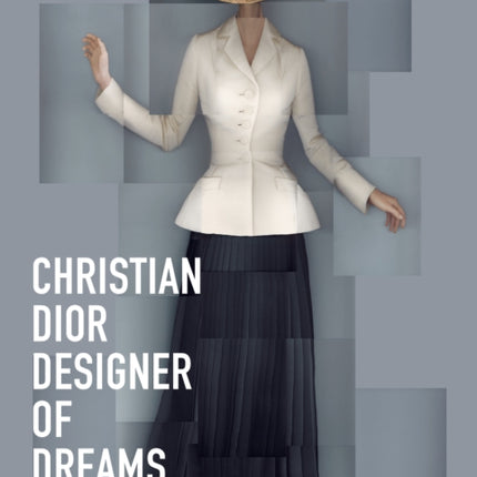 Christian Dior: Designer of Dreams