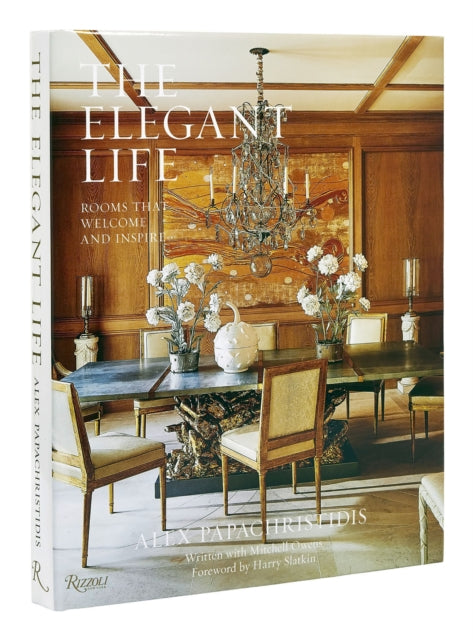 The Elegant Life: Interiors to Enjoy With Family and Friends