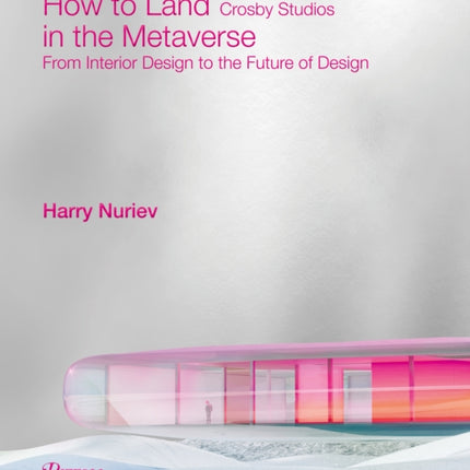 How to Land in the Metaverse: From Interior Design to the Future of Design