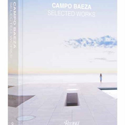 Campo Baeza: Selected Works