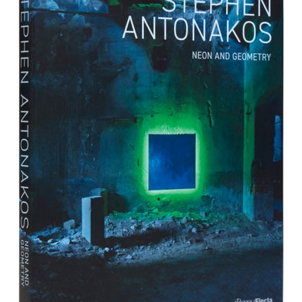 Stephen Antonakos: Neon and Geometry