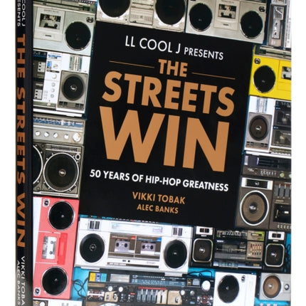 LL COOL J Presents The Streets Win: 50 Years of Hip-Hop Greatness