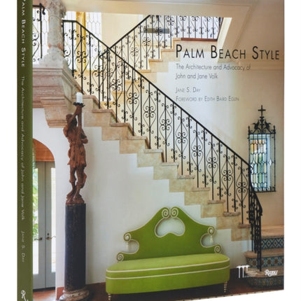 Palm Beach Style: Architecture and Advocacy of John and Jane Volk, The