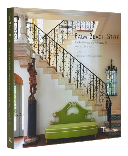 Palm Beach Style: Architecture and Advocacy of John and Jane Volk, The