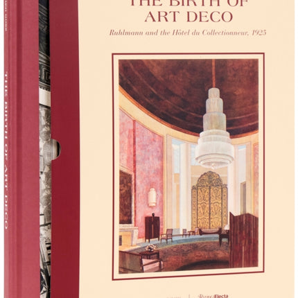 The Birth of Art Deco Ruhlmannand LHotel du