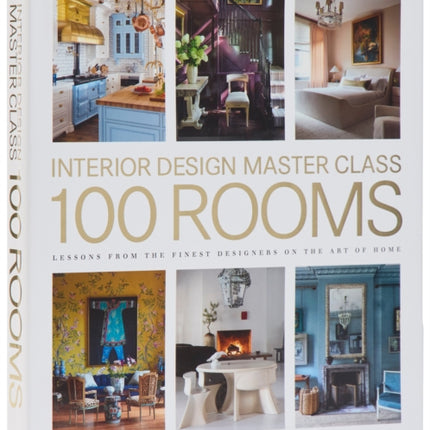 Interior Design Master Class 100 Rooms