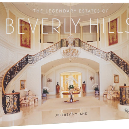 The Legendary Estates of Beverly Hills