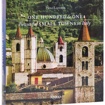 One Hundred and One Beautiful Small Towns in Italy