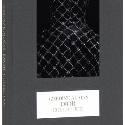 Dior The Collection of Azzedine Alaïa