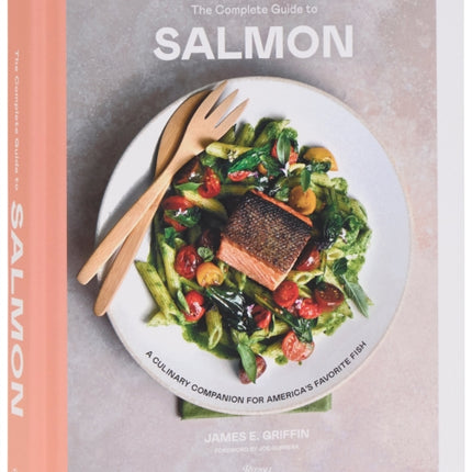 The Complete Guide to Salmon