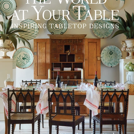 World at Your Table: Inspiring Tabletop Designs 