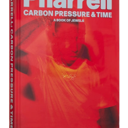 Pharrell: Carbon, Pressure & Time: Personal View of Jewelry, A