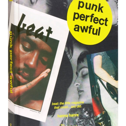 Punk Perfect Awful: Beat: The Little Magazine that Could ...and Did.