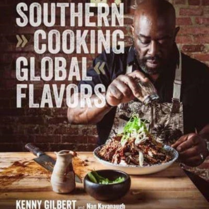 Southern Cooking, Global Flavors