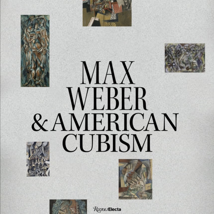 Max Weber and American Cubism