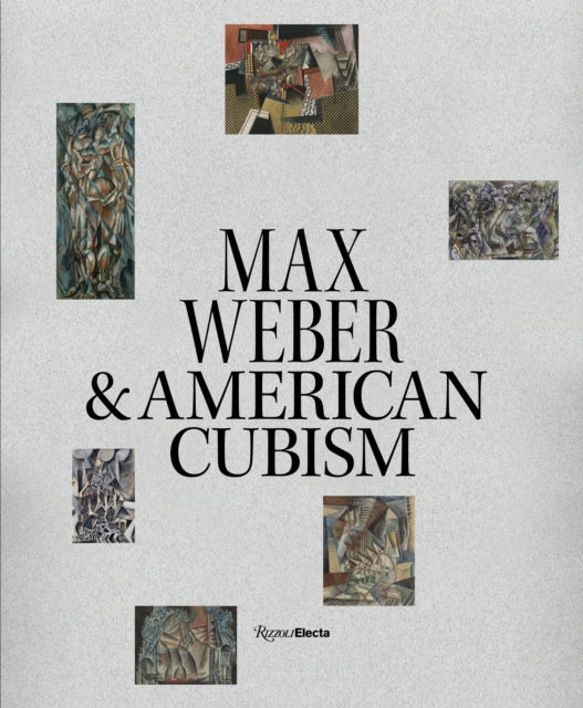 Max Weber and American Cubism