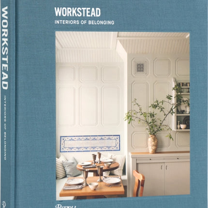 Workstead Interiors of Belonging