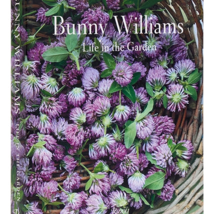 Bunny Williams Life in the Garden