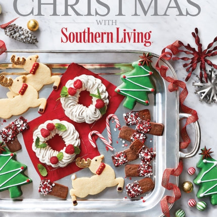 Christmas with Southern Living 2018: Inspired Ideas for Holiday Cooking and Decorating