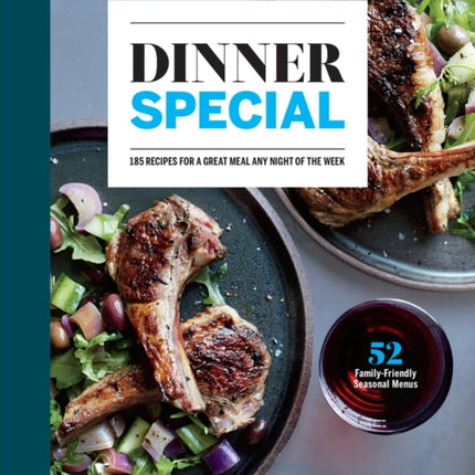 Dinner Special: 150+ Recipes for a Great Meal Any Night of the Week