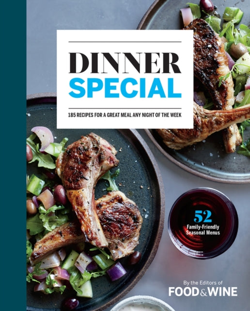 Dinner Special: 150+ Recipes for a Great Meal Any Night of the Week