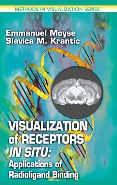 Visualization of Receptors In Situ: Applications of Radioligand Binding